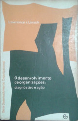 Capa de O desenvolvimento de organizações - Paul R. Lawrence Jay W. Lorsch