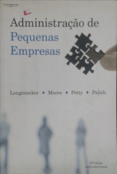 Capa de Administração de pequenas empresas - Justin G. Longenecker Carlos W. Moore J. William Petty Leslie E. Palich