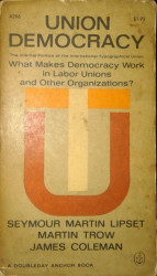 Capa de Union democracy - Seymour Marin Lipset Martin Trow James Coleman