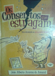 Capa de Os consertos que estragam - João Alberto Arantes do Amaral