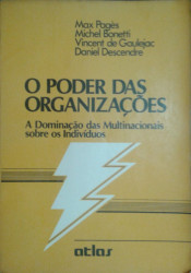 Capa de O poder das organizações - Max Pagès Michel Bonetti Vicent de Gaulejac Daniel Descendre