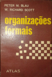 Capa de Organizações formais - Peter M. Blau W. Richard Scott