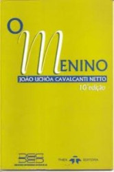Capa de O menino - João Uchôa Cavalcanti Netto