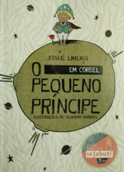 Capa de O Pequeno Príncipe em cordel - Josué Limeira