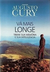 Capa de Vá mais longe - Augusto Cury