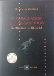 Capa de O espalhador de passarinhos e outras crônicas - Humberto Werneck