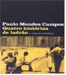 Capa de Quatro histórias de ladrão e outras crônicas - Paulo Mendes Campos