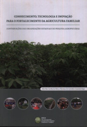 Capa de Conhecimento, tecnologia e inovação para o fortalecimento da agricultura familiar - Hur Bem Corrêa da Silva (org.); Flaviane de Carvalho Canavesi (org.)