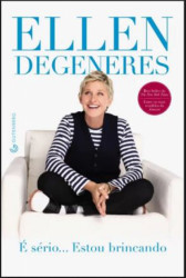 Capa de É serio ... Estou Brincando - Ellen Degeneres