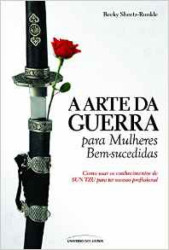 Capa de A arte da guerra para mulheres bem-sucedidas - Becky Sheetz-Runkle