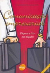 Capa de Comunicação Empresarial. Etiqueta E Etica Nos Negocios - Maria Christina de Andrade Vieira