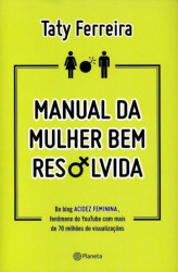 Capa de Manual da Mulher Bem Resolvida - Taty Ferreira