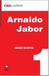 Capa de Amigos ouvintes volume 1 - Arnaldo Jabor