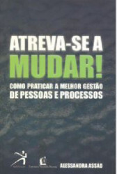 Capa de Atreva-Se A Mudar! - Alessandra Assad