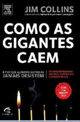 Capa de Como as gigantes caem - Jim Collins