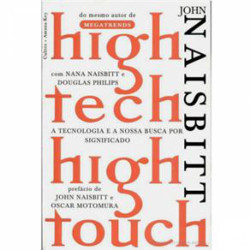 Capa de HIGH TECH HIGH TOUCH A TECNOLOGIA E A NOSSA BUSCA POR SIGNIFICADO - JOHN NAISBITT