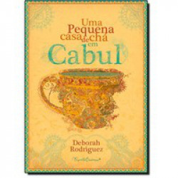 Capa de A pequena casa de chá em Cabul - Deborah Rodrigues