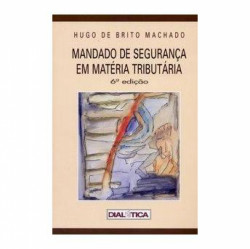Capa de Mandado de Segurança em Matéria Tributária - Hugo de Brito Machado