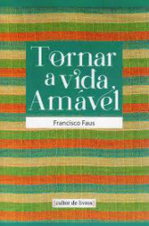 Capa de Tornar a vida amável - Faus, Francisco