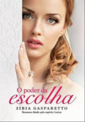 Capa de O poder da escolha - Zíbia Gasparetto; Espírito Lucius