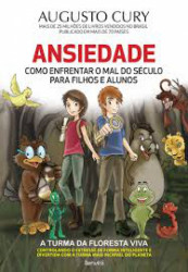 Capa de Ansiedade: Como Enfrentar o Mal do Século para Filhos e Alunos - 