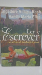 Capa de Ler e escrever - Ingedore Villaça Koch; Vanda Maria Elias