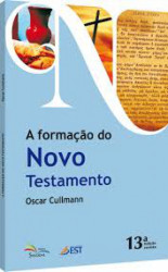 Capa de A formação do Novo Testamento - Oscar Cullman