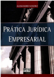 Capa de PRÁTICA JURÍDICA EMPRESARIAL - Alessandro Sanchez
