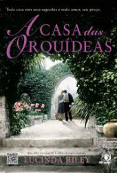 Capa de A casa das orquídeas - Lucinda Riley
