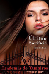 Capa de Último sacrifício - Richelle Mead