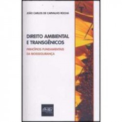 Capa de Direito ambiental e transgênicos - João Carlos de Carvalho Rocha