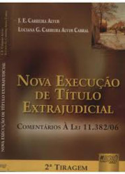 Capa de Nova Execução de Título Extrajudicial - J.E. Carreira Alvim, Luciana G. Carreira Alvim Cabral