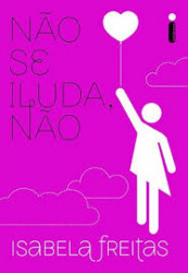 Capa de Não se iluda, não - Isabela Freitas