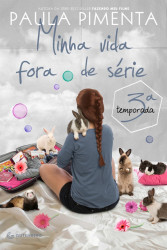 Capa de Minha vida fora de série 3ª temporada - Paula Pimenta