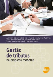Capa de Gestão de tributos na empresa moderna - Antonio de Loureiro Gil