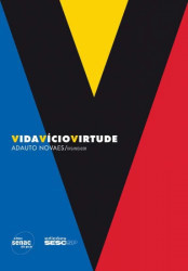Capa de Vida Vício Virtude - Adauto Novaes