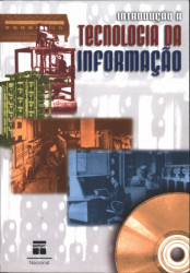 Capa de Introdução à tecnologia da informação - Antônio Luiz Bogado Fernandes, Regina Lúcia Swerts Santos, Gilda Aché Taveira