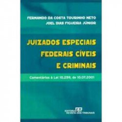 Capa de Juizados Especiais Federais Cíveis e Criminais - Fernando da Costa Tourinho Neto e Joel Dias Figueira Júnior