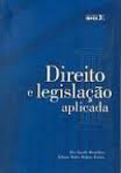 Capa de Direito e Legislação aplicada - Alex Sander Branchier e Juliana Daher Delfino Tesolin