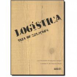 Capa de Logítica Teia de Relações - Luiz Fernando Rodrigues Campos e Caroline V. De Macedo Brasil
