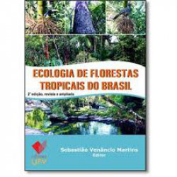 Capa de Ecologia de Florestas Tropicais do Brasil - Sebastião Venâncio Martins