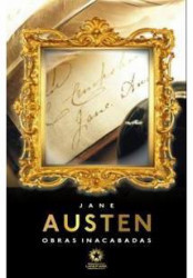 Capa de Obras inacabadas - Austen, Jane