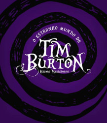 Capa de O estranho mundo de Tim Burton - Woods, Paul A.