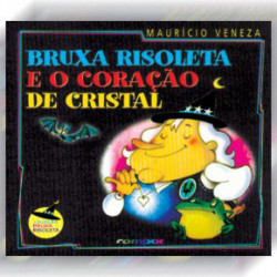 Capa de Bruxa Risoleta e o coração de cristal - Maurício Veneza