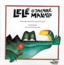 Capa de Lelé o Jacaré Maluco - Solange Avela F. Gontijo