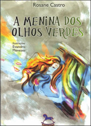 Capa de A Menina dos Olhos Verdes - Rosane Castro