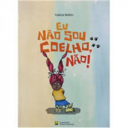 Capa de Eu não sou coelho, não! - Valéria Belém