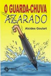 Capa de O guarda-chuva azarado - Alcides Goulart
