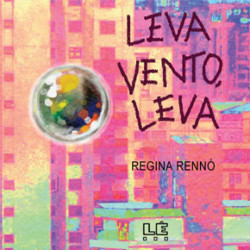 Capa de Leva vento, leva - Regina Rennó