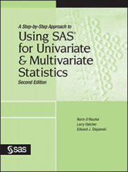 Capa de A STEP-BY STEP APPROACH TO USING SAS FOR UNIVARIATE E MULTIVARIATE STATISTICS - NORM O´ROURKE LARRY HATCHER E EDWARD J. STEPANSKI
